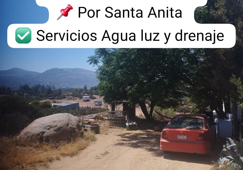 TERRENO BARATO 10 X 20 POR SANTA ANITA, TECATE BC