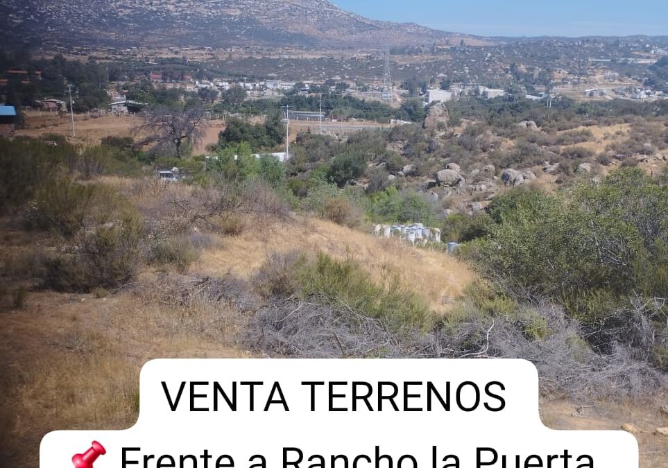 VENTA TERRENOS FRENTE A RANCHO LA PUERTA TECATE BC
